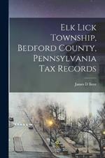 Elk Lick Township, Bedford County, Pennsylvania tax Records