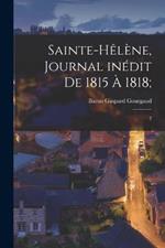 Sainte-Helene, journal inedit de 1815 a 1818;: 2