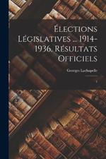 Élections législatives ... 1914-1936, résultats officiels: 1