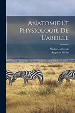 Anatomie et physiologie de l'abeille