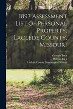 1897 Assessment List of Personal Property, Laclede County, Missouri