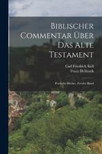 Biblischer Commentar UEber Das Alte Testament: Poetische Bucher, Zweiter Band
