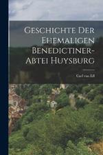 Geschichte Der Ehemaligen Benedictiner-abtei Huysburg