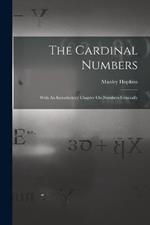 The Cardinal Numbers: With An Introductory Chapter On Numbers Generally