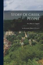 Story Of Greek People: An Elementary History Of Greece