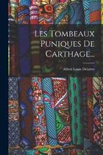 Les Tombeaux Puniques De Carthage...