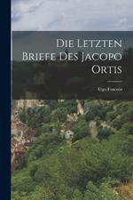 Die Letzten Briefe Des Jacopo Ortis