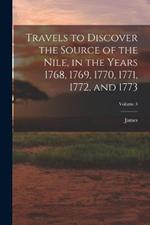 Travels to Discover the Source of the Nile, in the Years 1768, 1769, 1770, 1771, 1772, and 1773; Volume 3