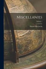 Miscellanies; Volume 1