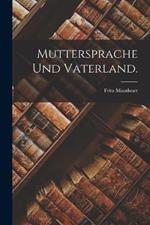 Muttersprache und Vaterland.