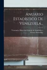 Anuario Estadistico De Venezuela...