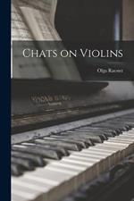 Chats on Violins