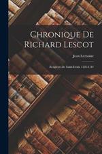 Chronique de Richard Lescot: Religieux de Saint-Denis 1328-1344