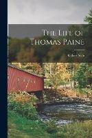 The Life of Thomas Paine