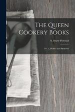 The Queen Cookery Books: No. 3, Pickles and Preserves