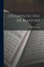 L'evasion du duc de Beaufort