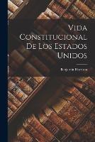 Vida Constitucional de los Estados Unidos