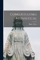 Consuetudines Monasticae