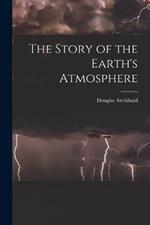 The Story of the Earth's Atmosphere