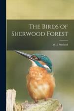 The Birds of Sherwood Forest