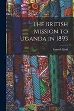 The British Mission to Uganda in 1893