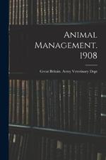 Animal Management. 1908