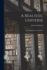 A Realistic Universe: An Introduction to Metaphysics