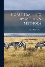 Horse Training by Modern Methods