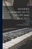 Modern Harmony in Its Theory and Practice