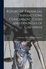 Report of Financial Transactions Concerning Cities and Counties of Caifornia