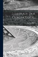 Lehrbuch Der Chronologie