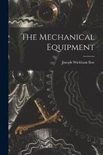 The Mechanical Equipment
