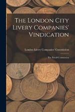 The London City Livery Companies' Vindication: The Royal Commission