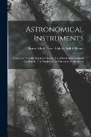 Astronomical Instruments: Engineers' Transits. Engineers' Levels. Hand-Book and Illustrated Catalogue of the Engineers' and Surveyors' Instruments