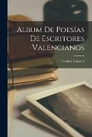 Album De Poesias De Escritores Valencianos