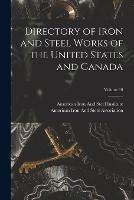 Directory of Iron and Steel Works of the United States and Canada; Volume 10