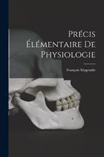 Precis Elementaire De Physiologie