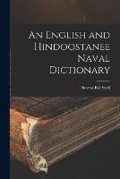 An English and Hindoostanee Naval Dictionary