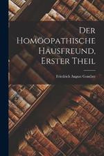 Der Homöopathische Hausfreund, Erster Theil