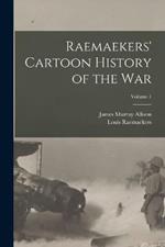 Raemaekers' Cartoon History of the War; Volume 1