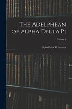 The Adelphean of Alpha Delta Pi; Volume 2