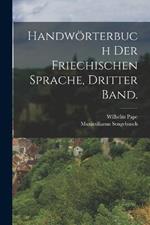 Handwörterbuch der Friechischen Sprache, Dritter Band.