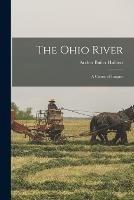 The Ohio River: A Course of Empire