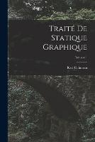 Traite De Statique Graphique; Volume 1