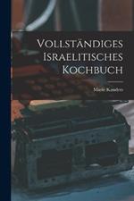 Vollstandiges israelitisches Kochbuch