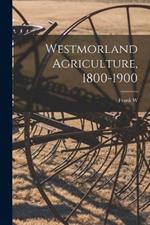 Westmorland Agriculture, 1800-1900