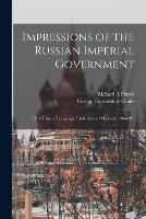 Impressions of the Russian Imperial Government: Oral History Transcript / and Related Material, 1964-197