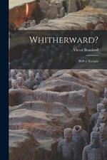 Whitherward?: Hell or Eutopia