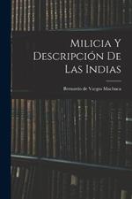 Milicia y descripción de las Indias