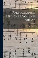 Paleographie musicale Volume 1901 v.7